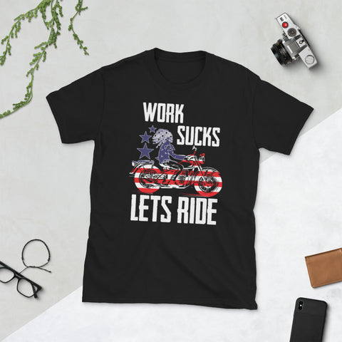 Work Sucks Lets Ride